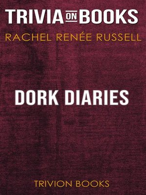cover image of Dork Diaries by Rachel Renée Russell (Trivia-On-Books)